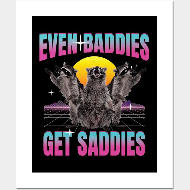 Even Baddies Get Saddies Raccoon Wall Art by badCasperTess